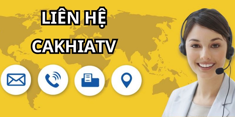 CakhiaTV hỗ trợ người dùng hiệu quả thông qua các kênh liên hệ